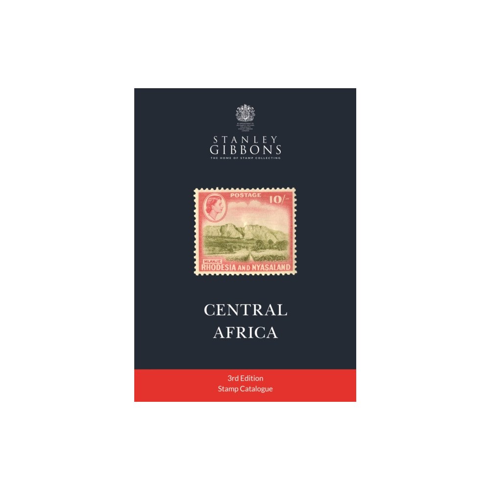 Stanley Gibbons Limited Central Africa Stamp Catalogue 3rd Edition (häftad, eng)