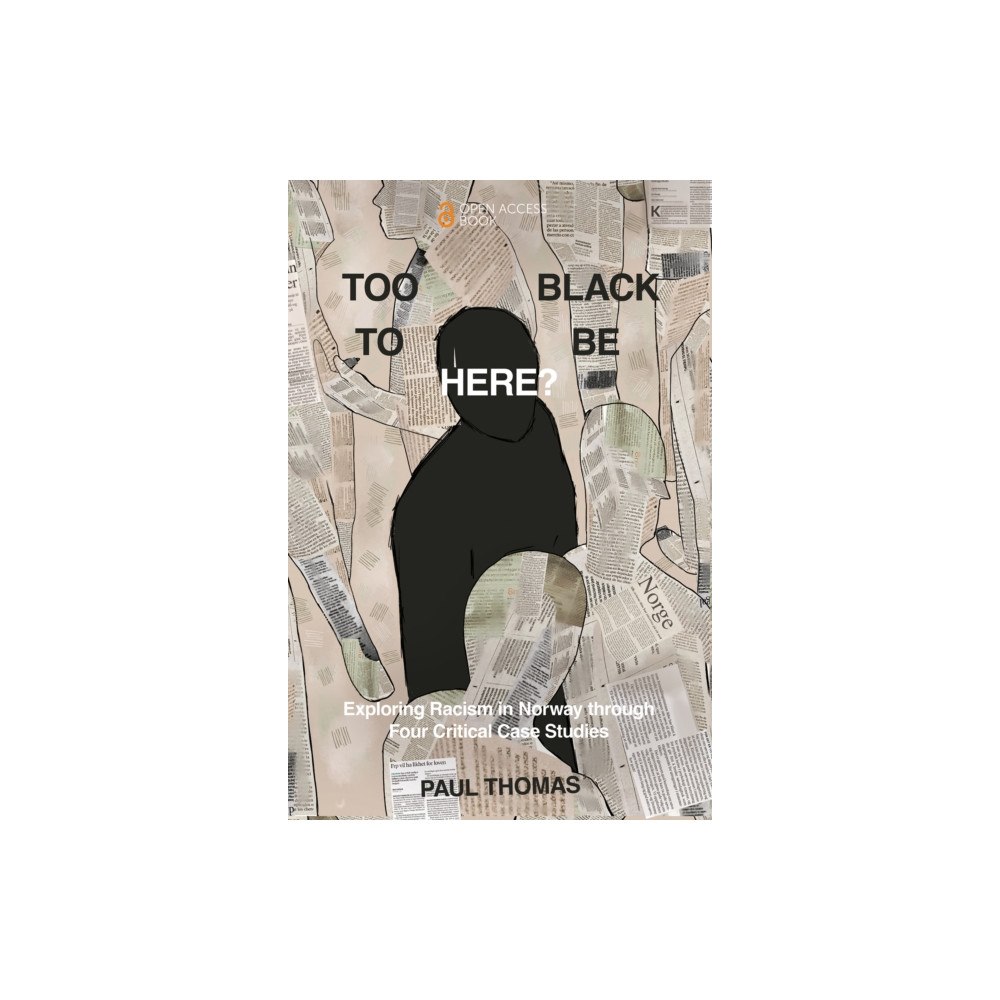 Emerald Publishing Limited Too Black to Be Here? (häftad, eng)