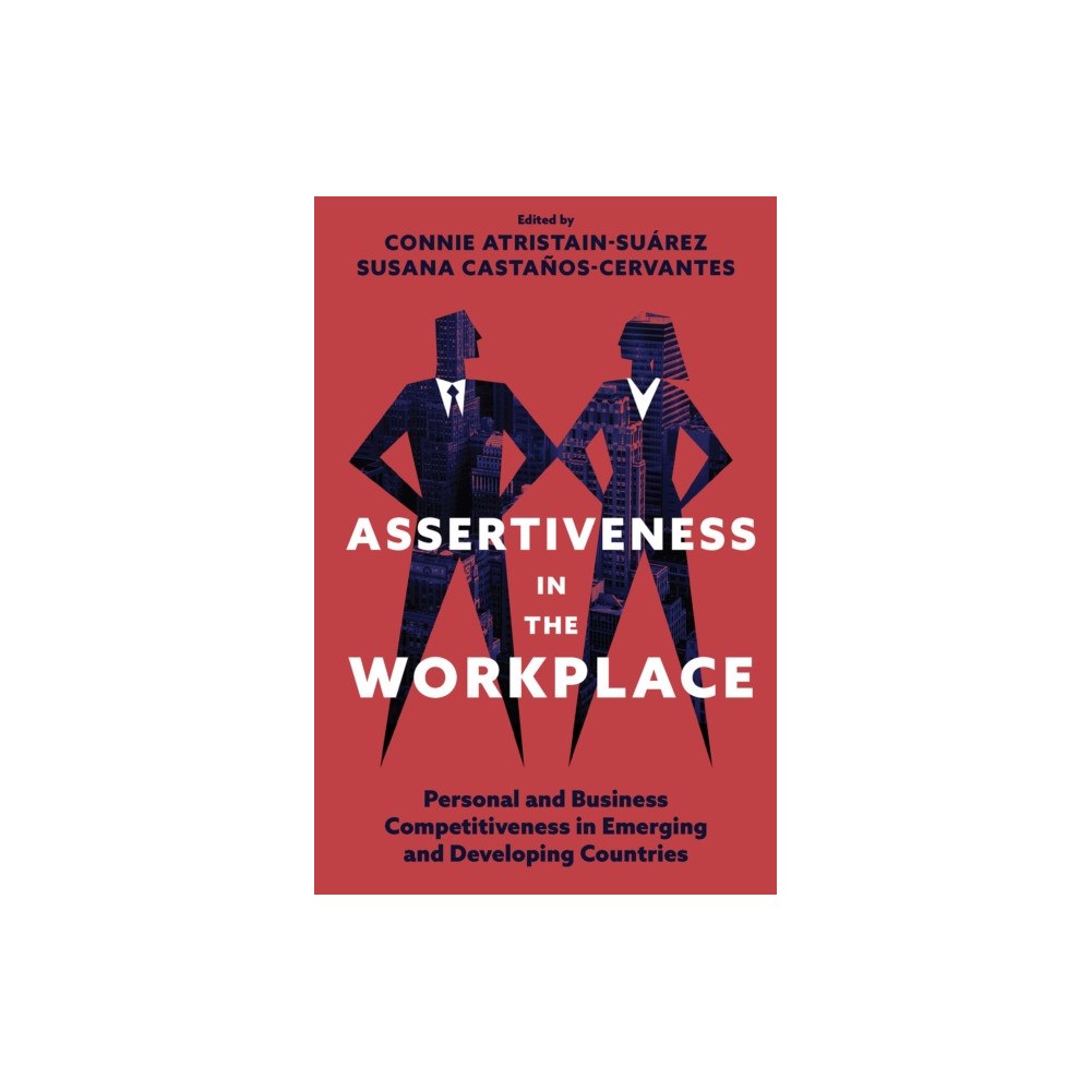 Emerald Publishing Limited Assertiveness in the Workplace (inbunden, eng)
