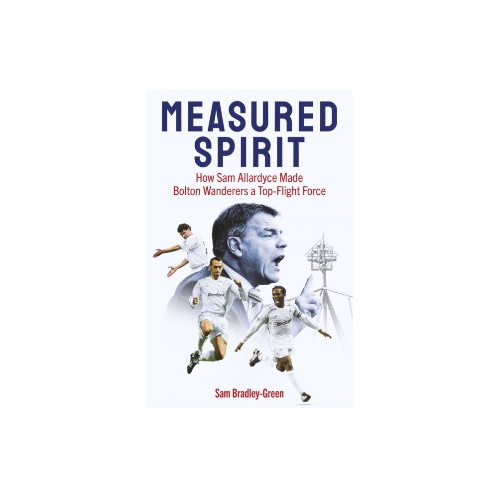 Pitch Publishing Ltd Measured Spirit (inbunden, eng)