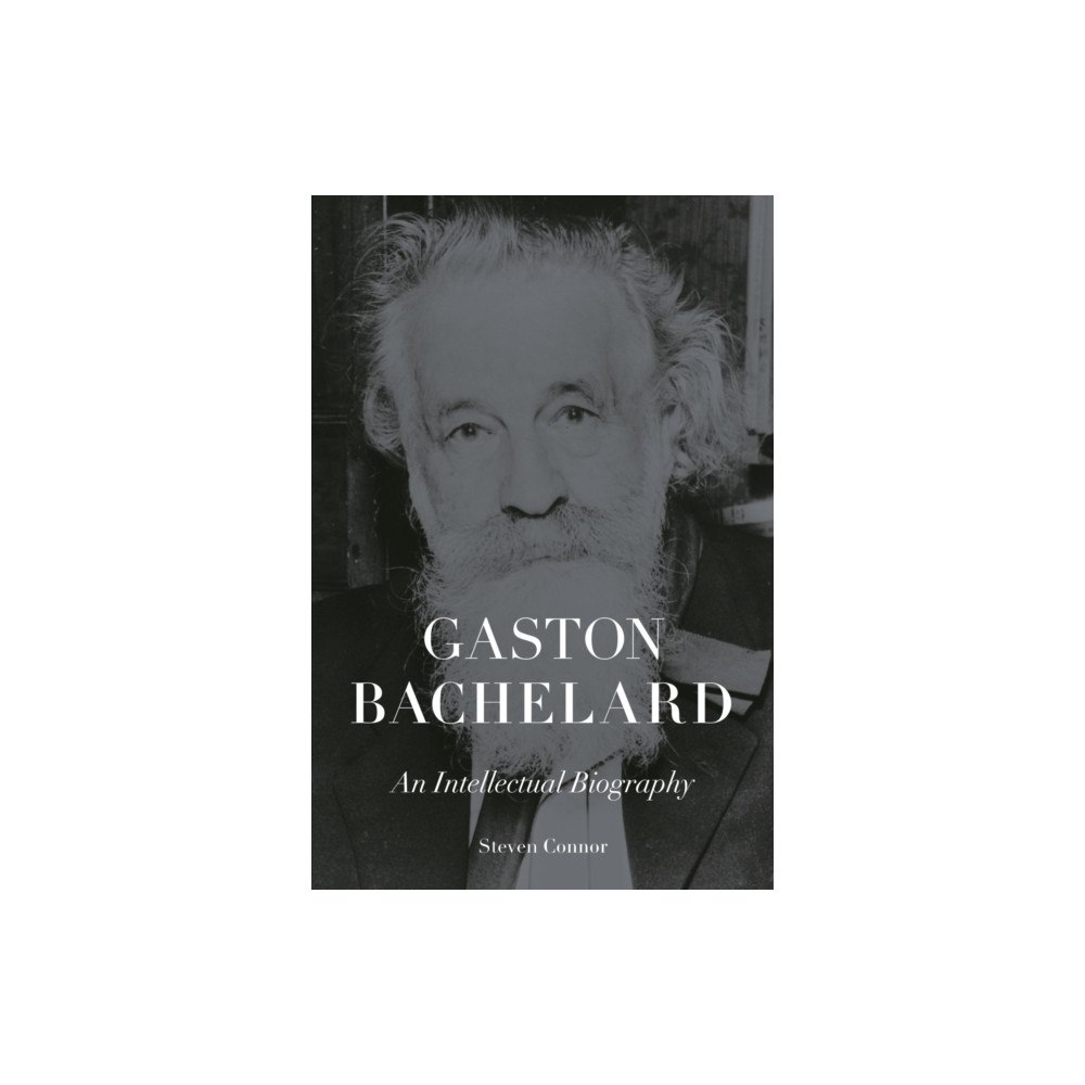 Reaktion Books Gaston Bachelard (inbunden, eng)