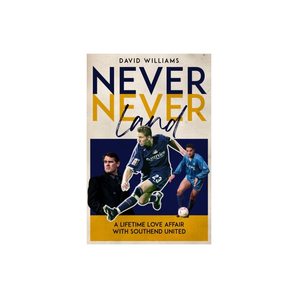 Pitch Publishing Ltd Never Never Land (inbunden, eng)