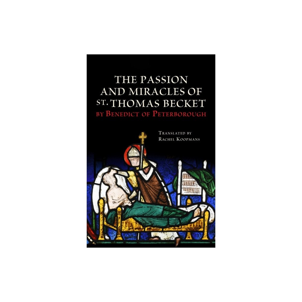 Boydell & Brewer Ltd The Passion and Miracles of St. Thomas Becket by Benedict of Peterborough (häftad, eng)