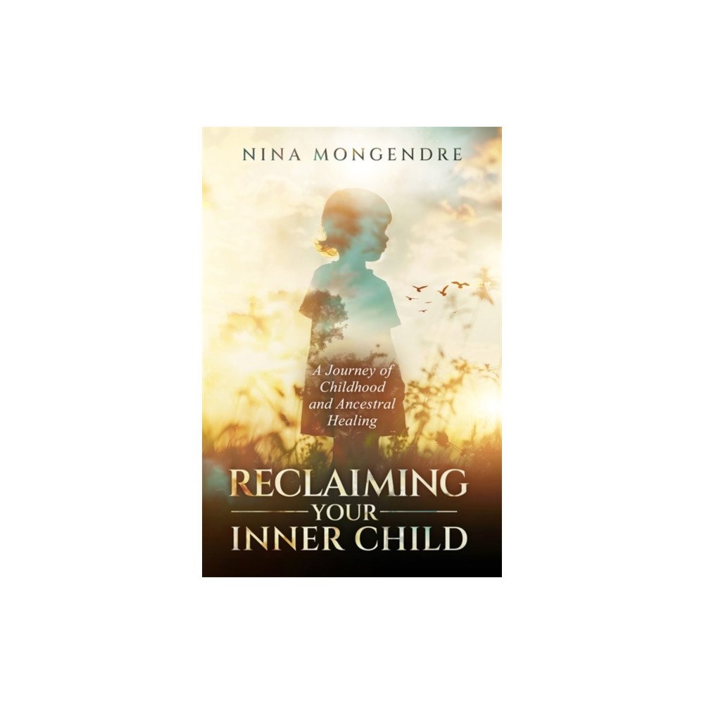 Hay House UK Ltd Reclaiming Your Inner Child (häftad, eng)