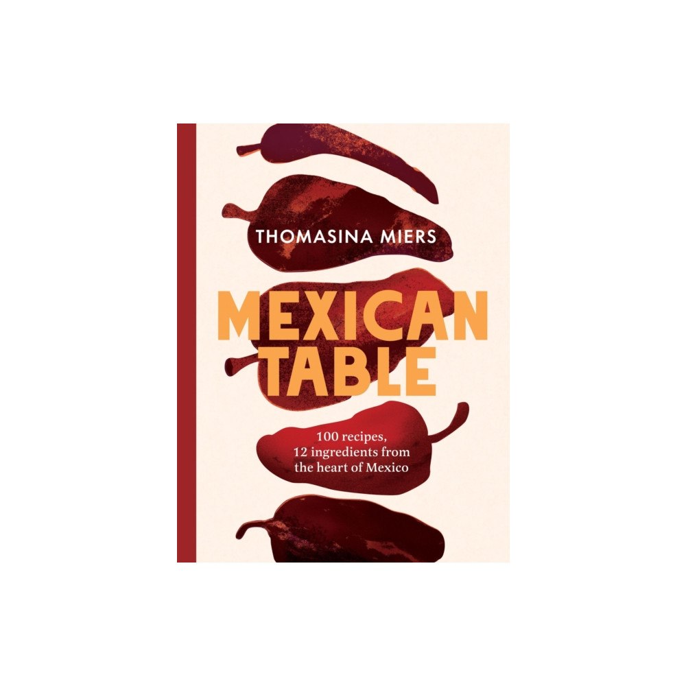 Quadrille Publishing Ltd Mexican Table (inbunden, eng)