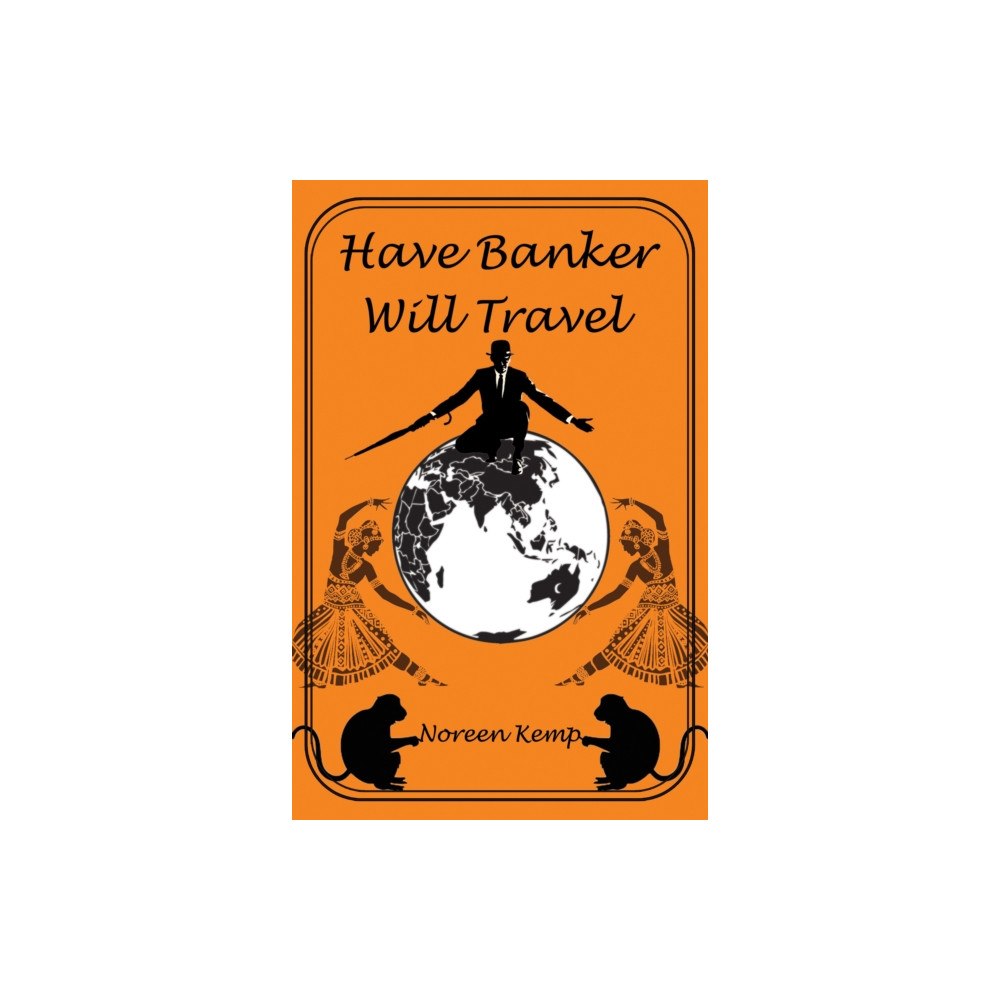 Pegasus Elliot Mackenzie Publishers Have Banker Will Travel (häftad, eng)