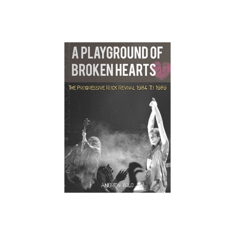 Kingmaker Publishing A PLAYGROUND OF BROKEN HEARTS (häftad, eng)