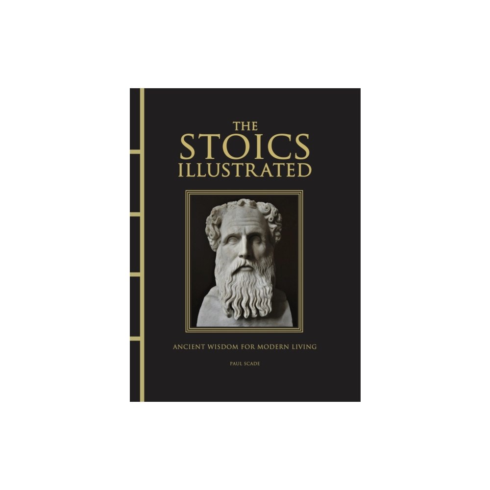 Amber Books Ltd The Stoics Illustrated (inbunden, eng)