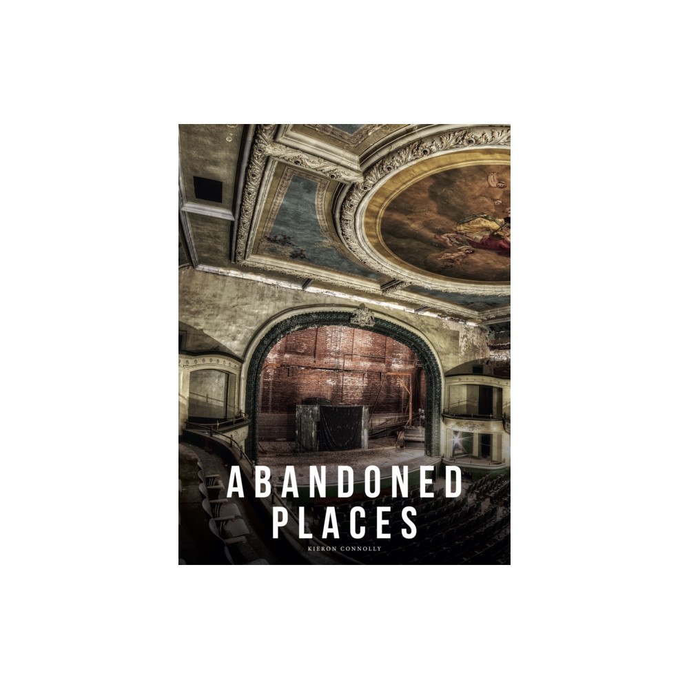 Amber Books Ltd Abandoned Places (inbunden, eng)