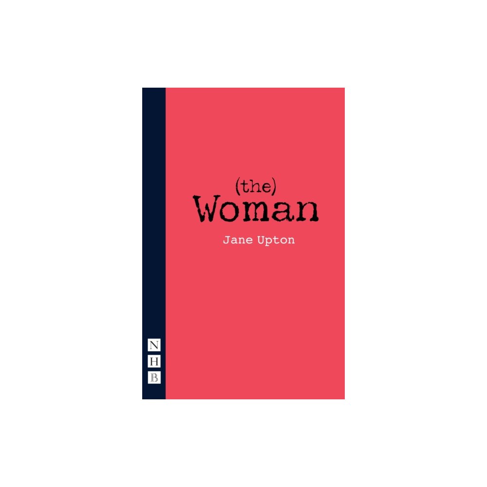 Nick Hern Books (the) Woman (häftad, eng)