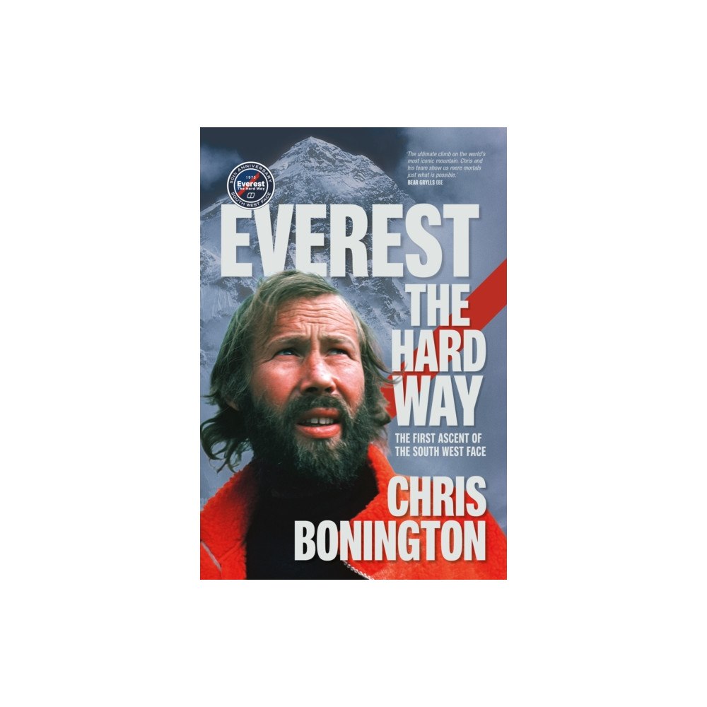 Vertebrate Publishing Ltd Everest the Hard Way (inbunden, eng)