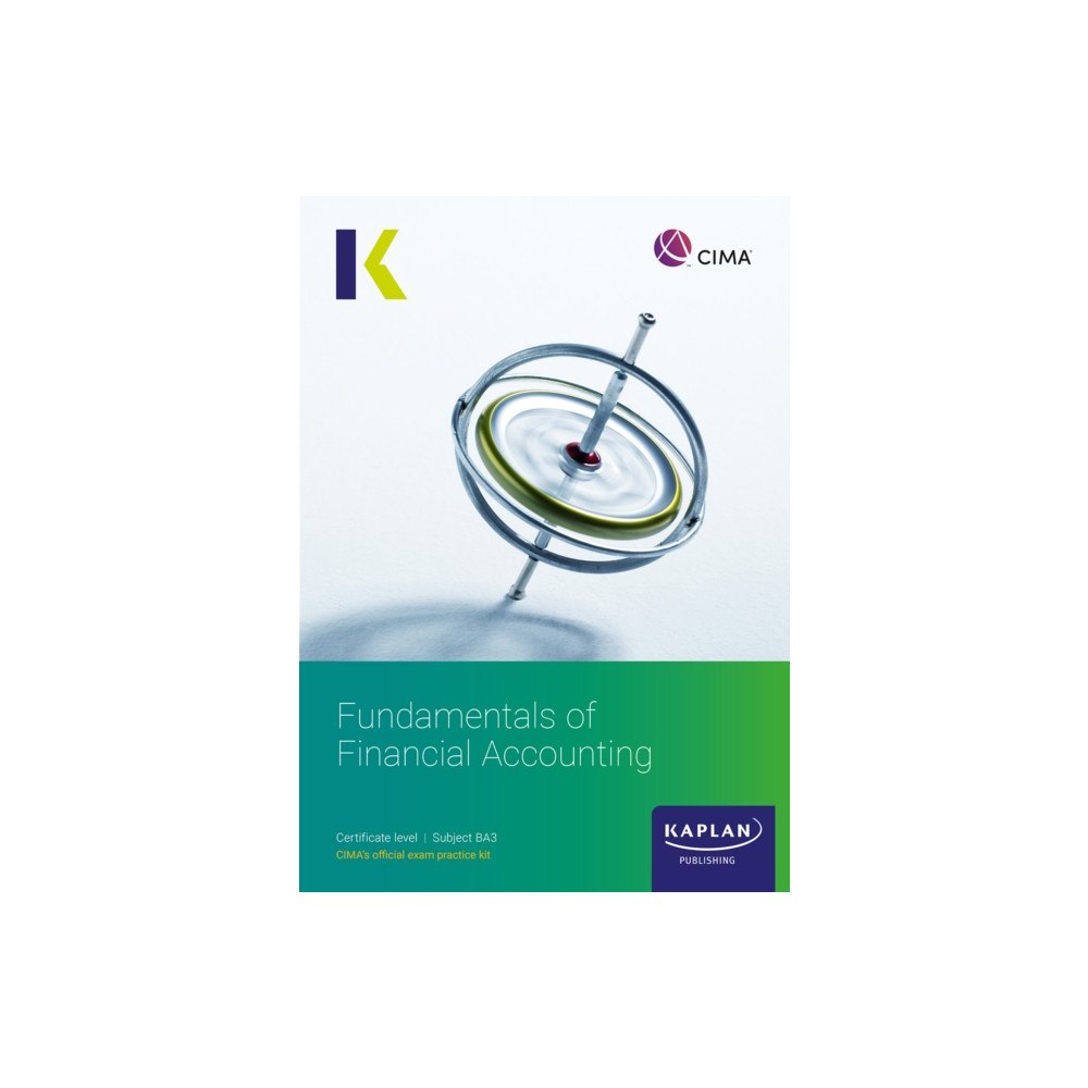 Kaplan Publishing BA3 FUNDAMENTALS OF FINANCIAL ACCOUNTING - EXAM KIT (häftad, eng)
