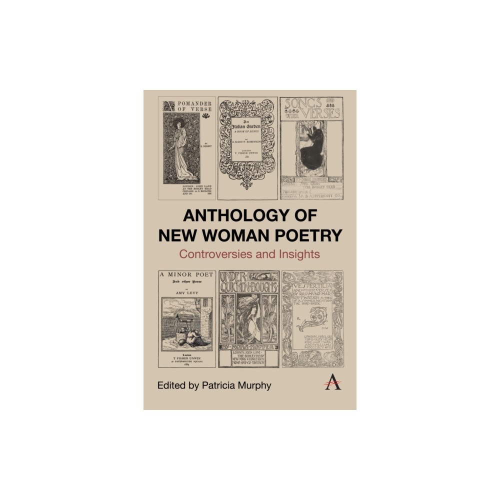 Anthem press Anthology of New Woman Poetry (inbunden, eng)