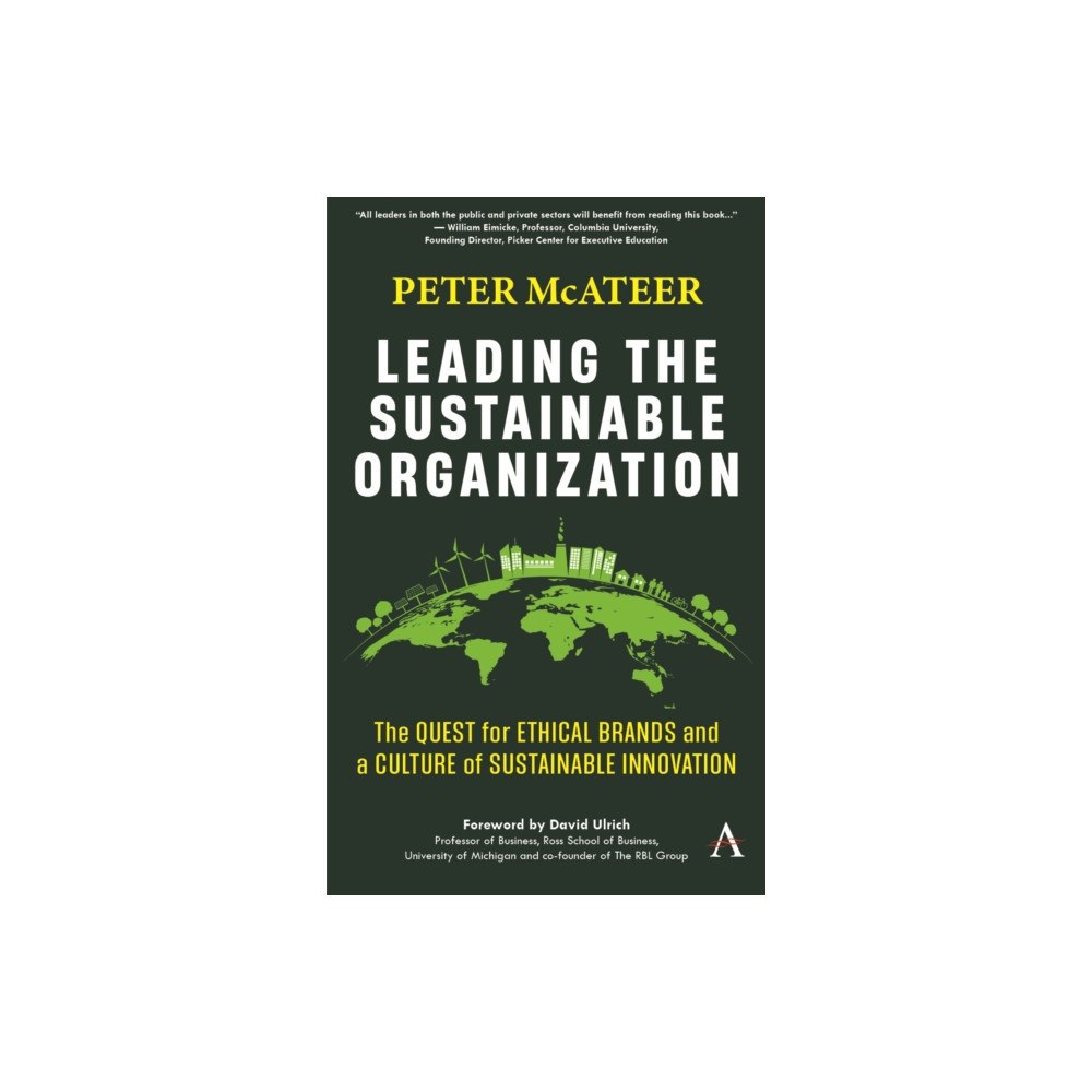 Anthem press Leading the Sustainable Organization (inbunden, eng)