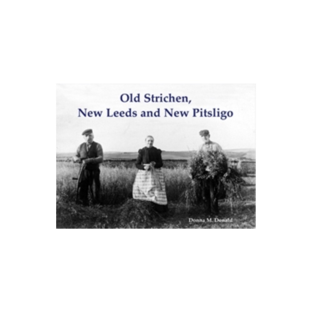 Stenlake Publishing Old Strichen, New Leeds and New Pitsligo (häftad, eng)