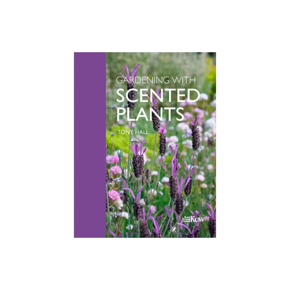 Royal Botanic Gardens Gardening with Scented Plants (inbunden, eng)