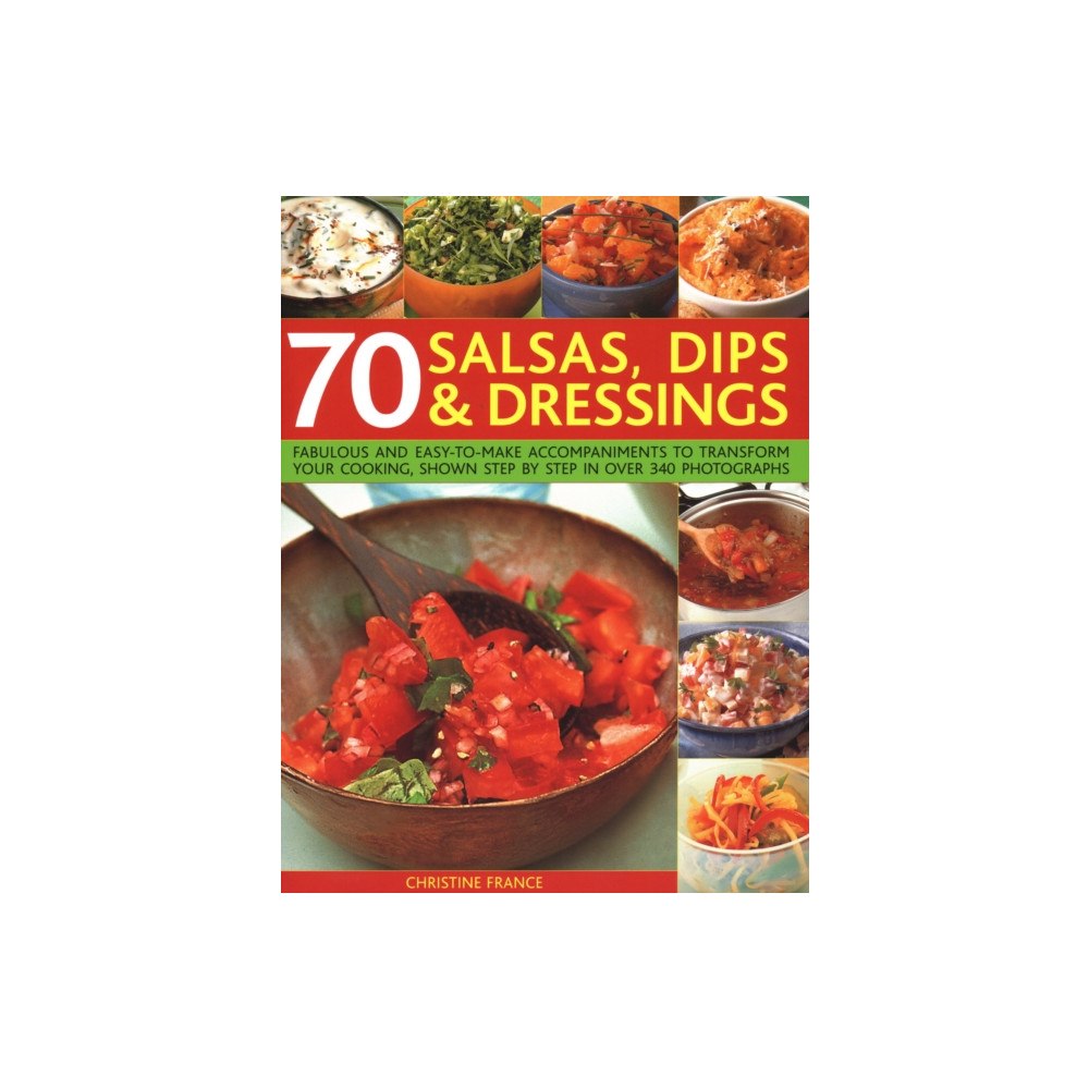 Anness publishing 70 Salsas, Dips & Dressings (häftad, eng)