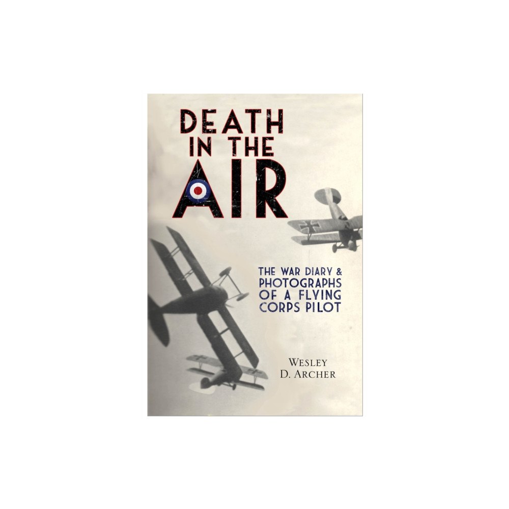 Pen & Sword Books Ltd Death in the Air (häftad, eng)