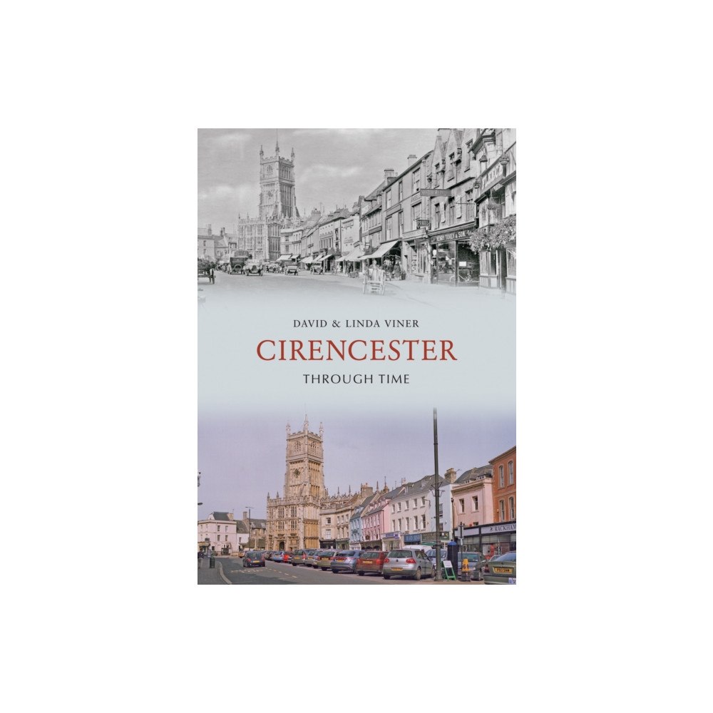 Amberley Publishing Cirencester Through Time (häftad, eng)