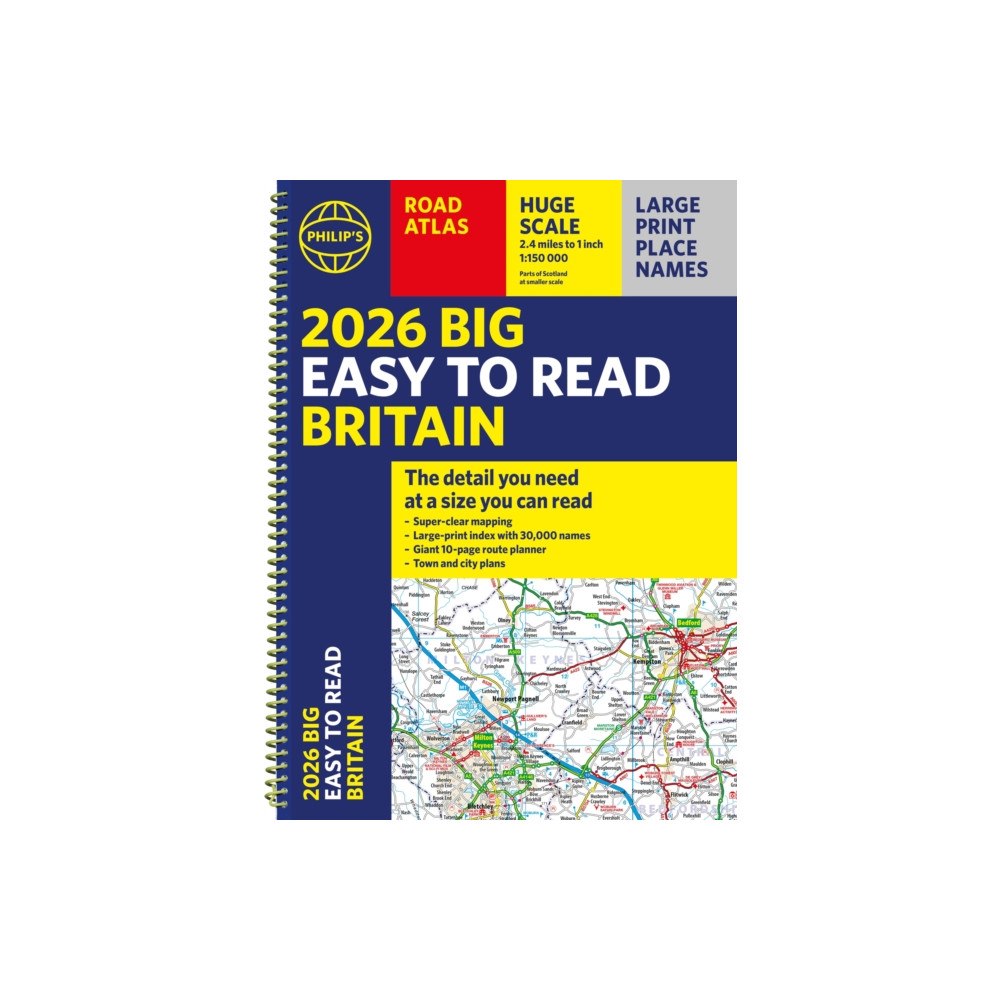 Octopus publishing group 2026 Philip's Big Easy to Read Britain Road Atlas (bok, spiral, eng)