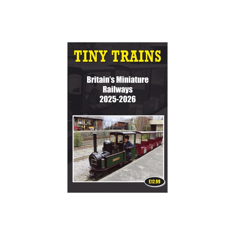 Soccer Books Ltd Tiny Trains - Britain's Miniature Railways 2025-2026 (häftad, eng)
