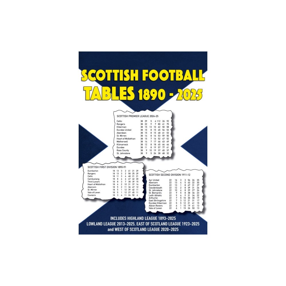 Soccer Books Ltd Scottish Football Tables 1890-2025 (häftad, eng)