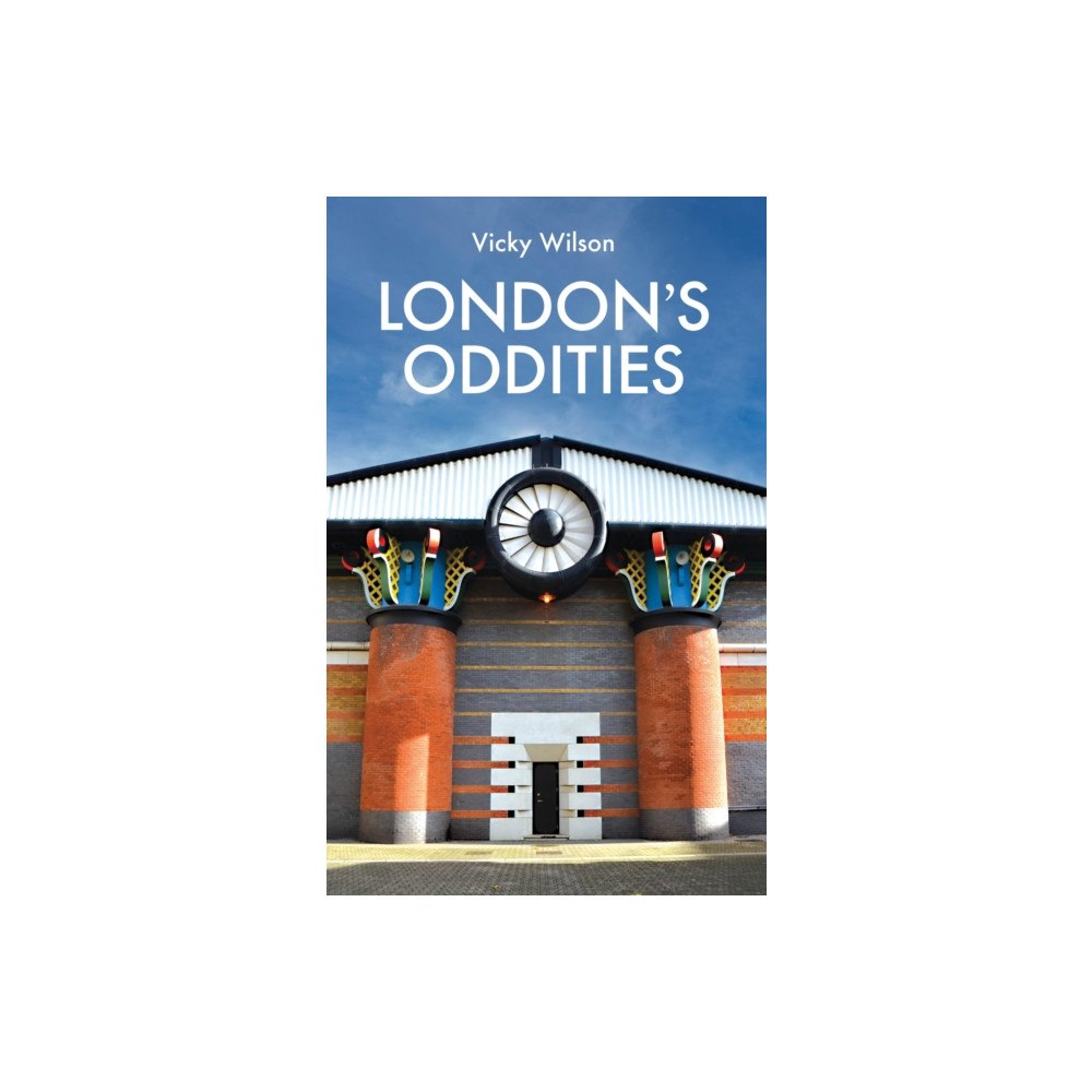 Metro Publications Ltd London's Oddities (inbunden, eng)