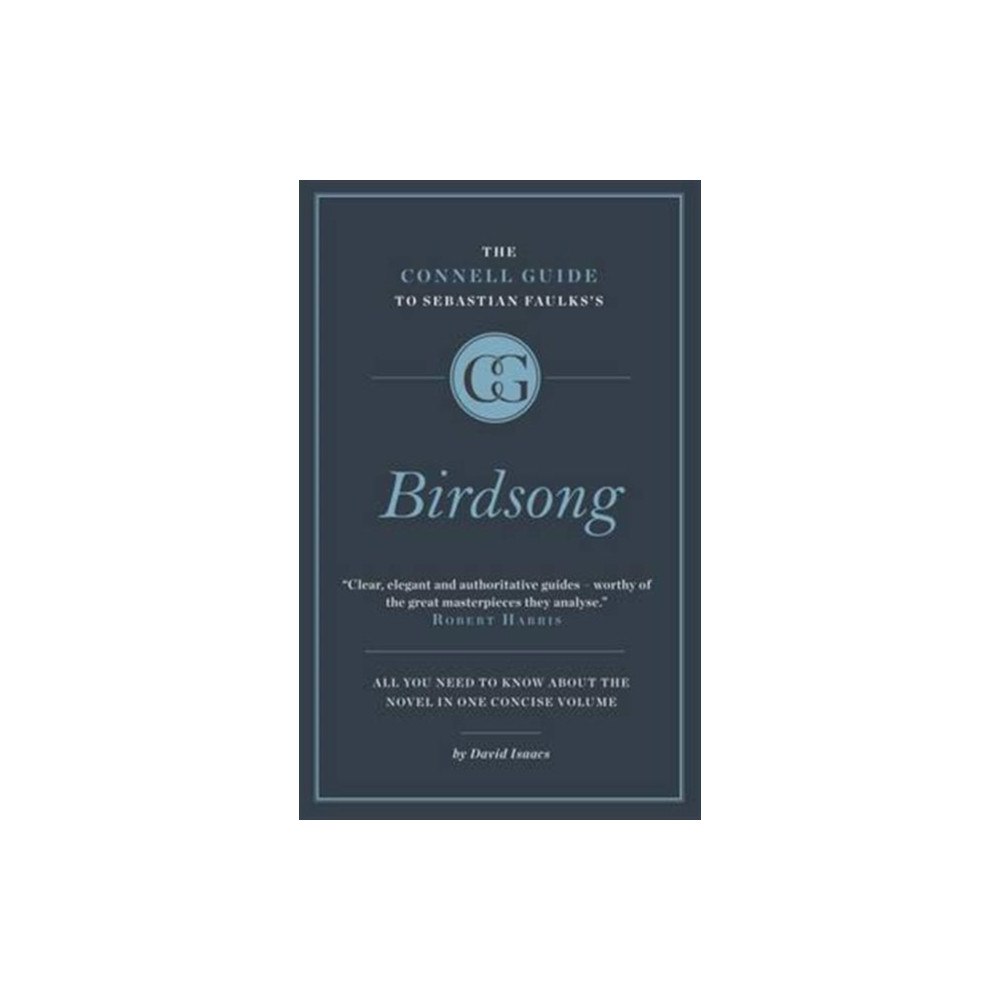 CONNELL PUBLISHING LTD The Connell Short Guide To Sebastian Faulks's Birdsong (häftad, eng)