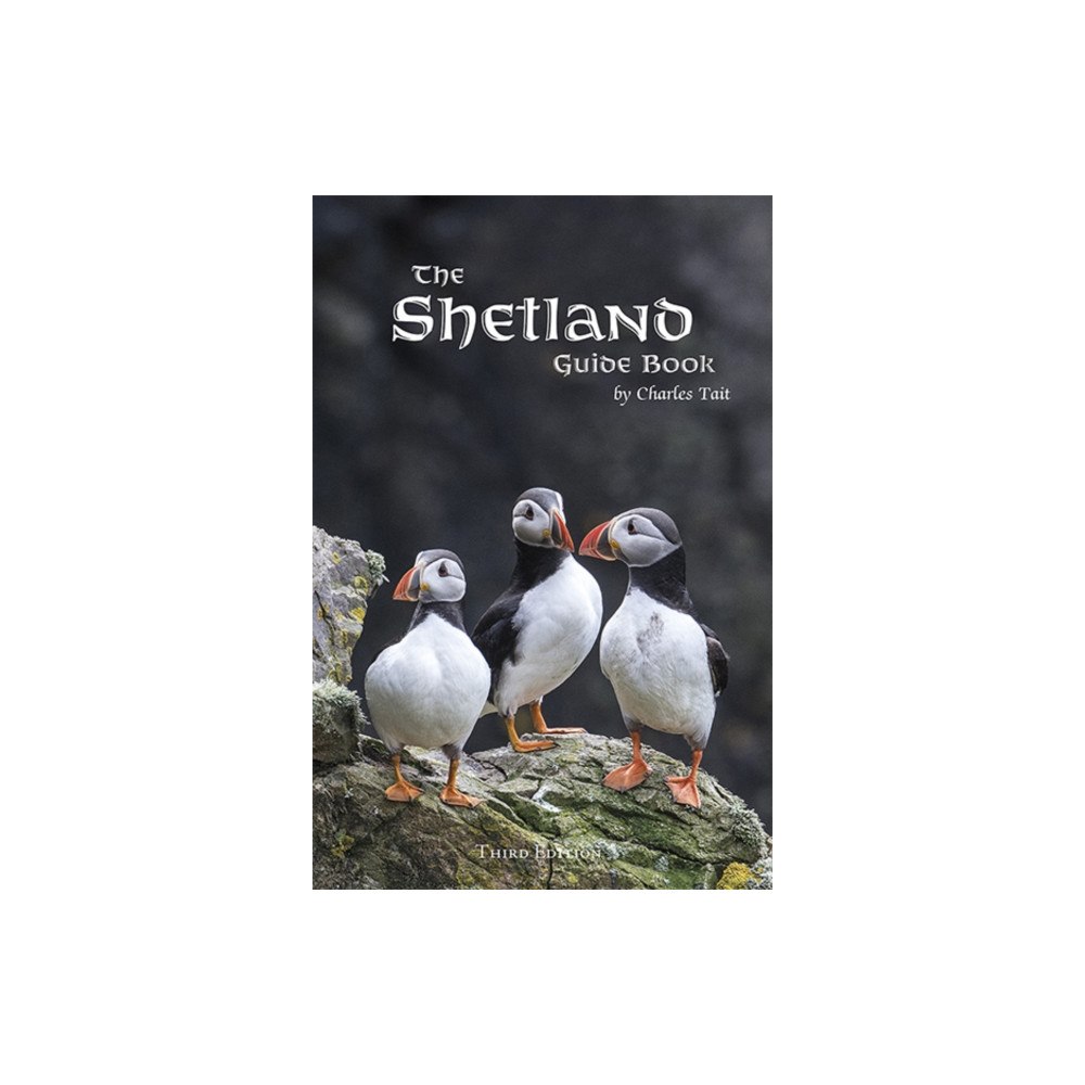 Charles Tait Photographic The Shetland Guide Book (häftad, eng)