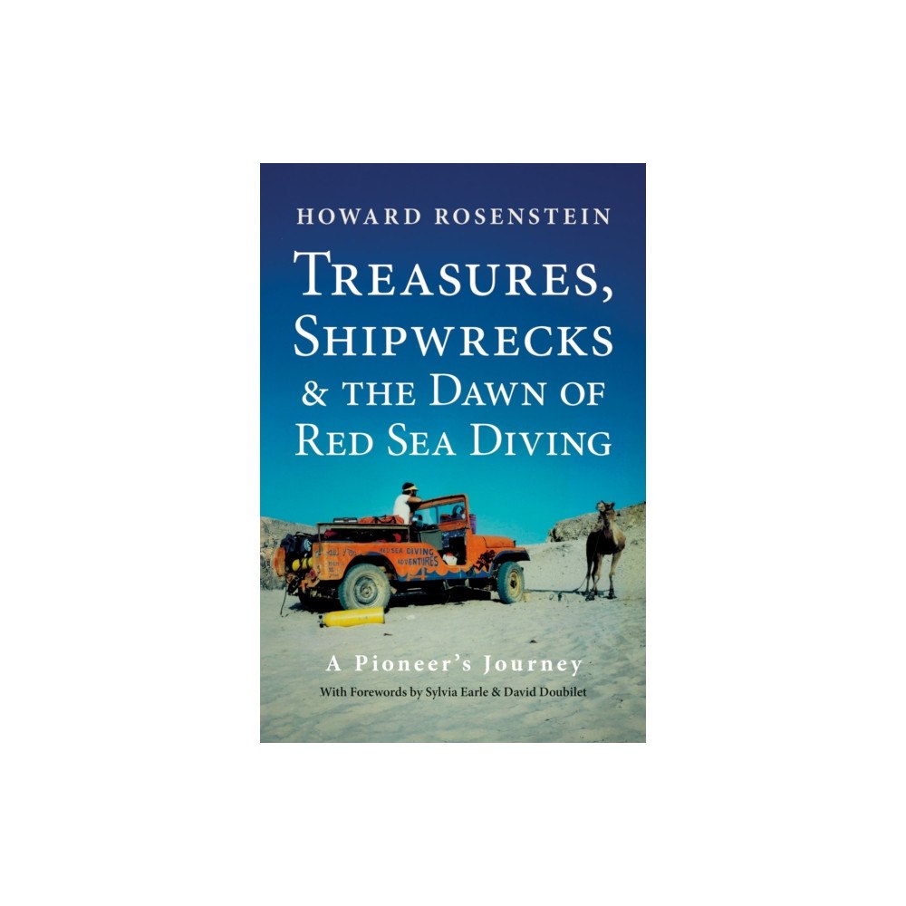 Dived Up Publications Treasures, Shipwrecks and the Dawn of Red Sea Diving (häftad, eng)