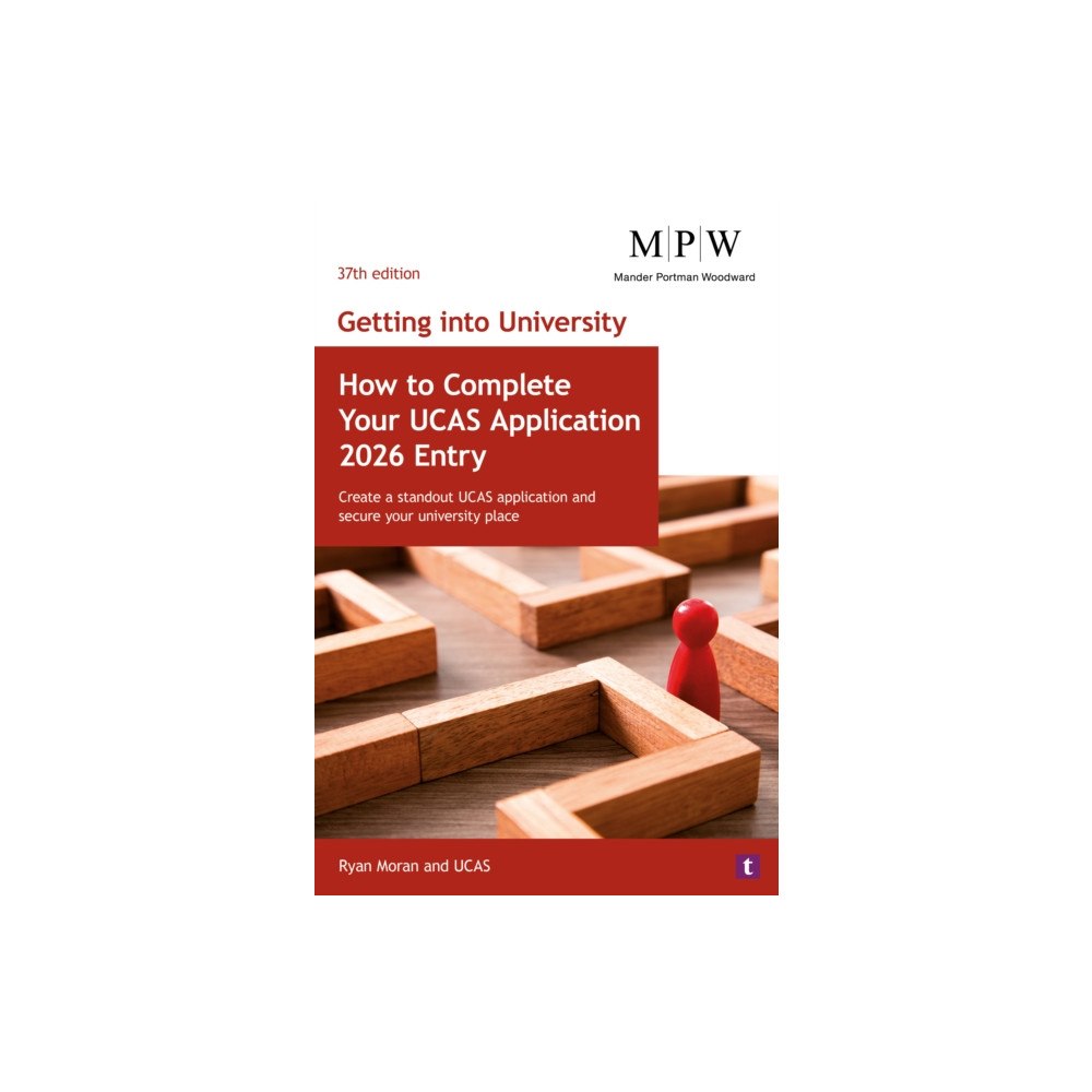 Trotman Indigo Publishing Limited Getting into University: How to Complete your UCAS Application 2026 Entry (häftad, eng)