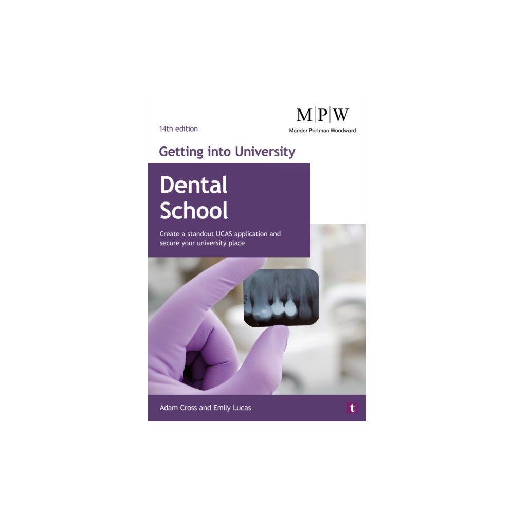 Trotman Indigo Publishing Limited Getting into University: Dental School (häftad, eng)