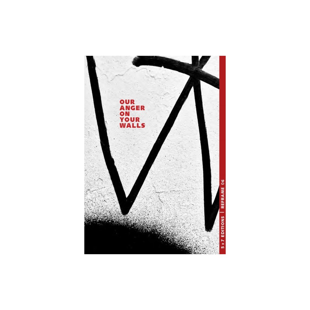 MuseumsEtc Our Anger On Your Walls (häftad, eng)