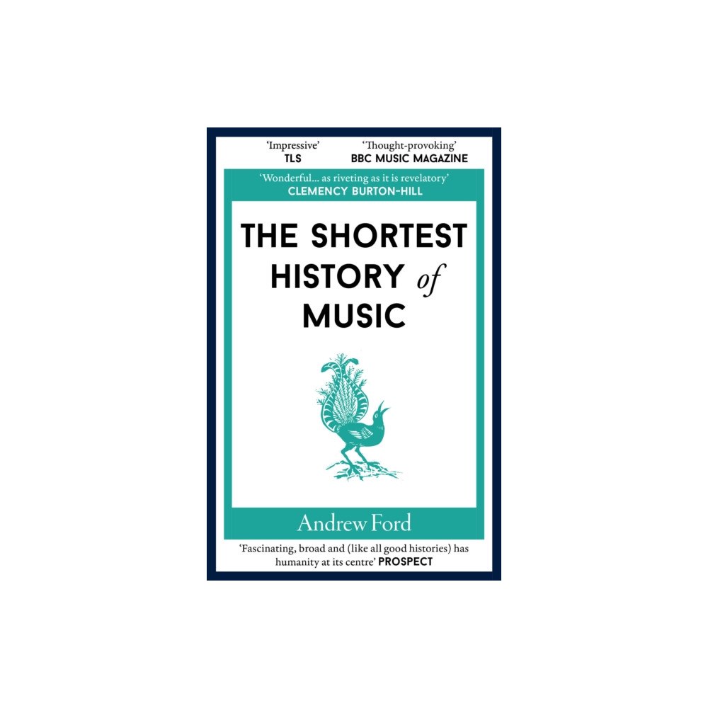 Old Street Publishing The Shortest History of Music (häftad, eng)