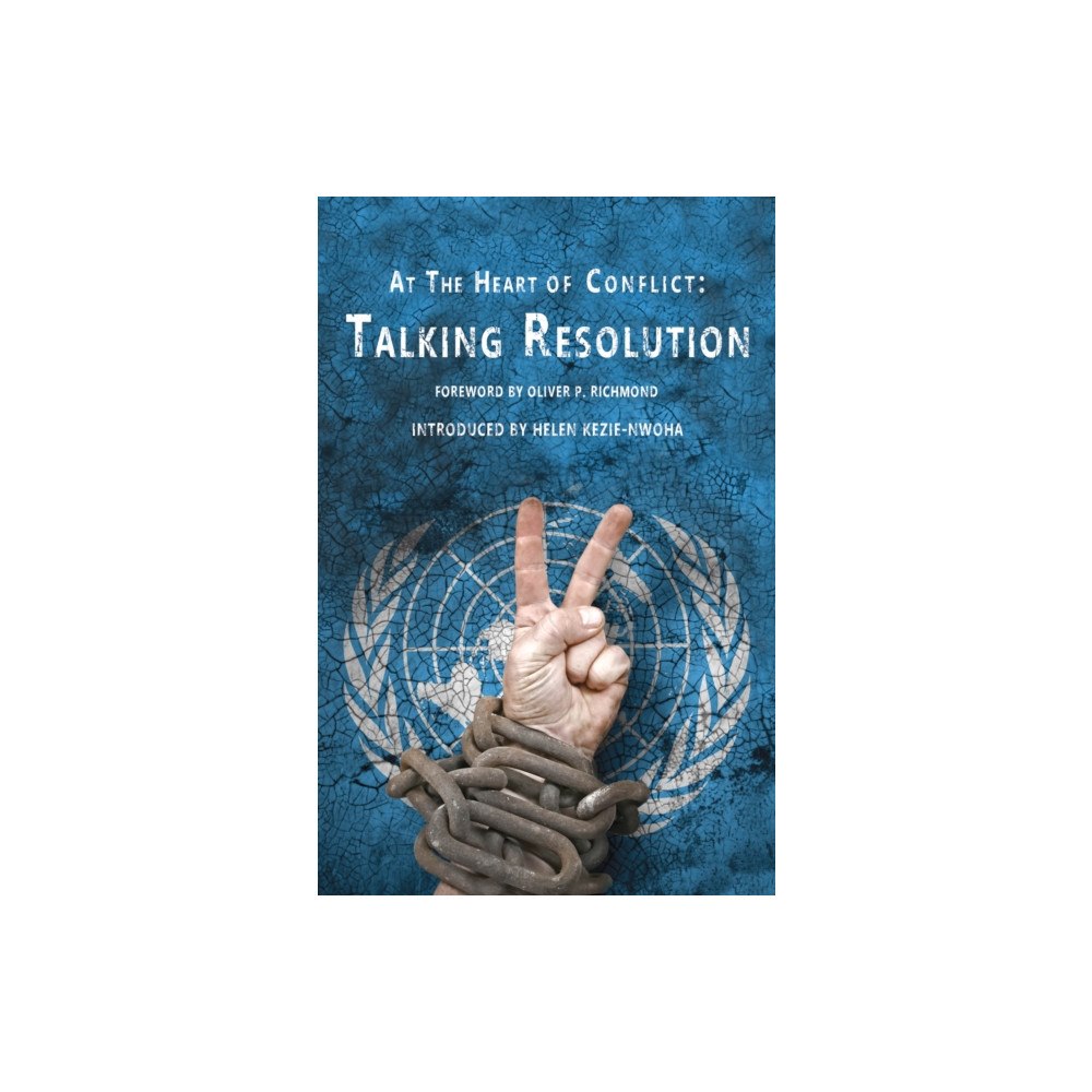 Aurora Metro Publications At the Heart of Conflict - Talking Resolution (häftad, eng)