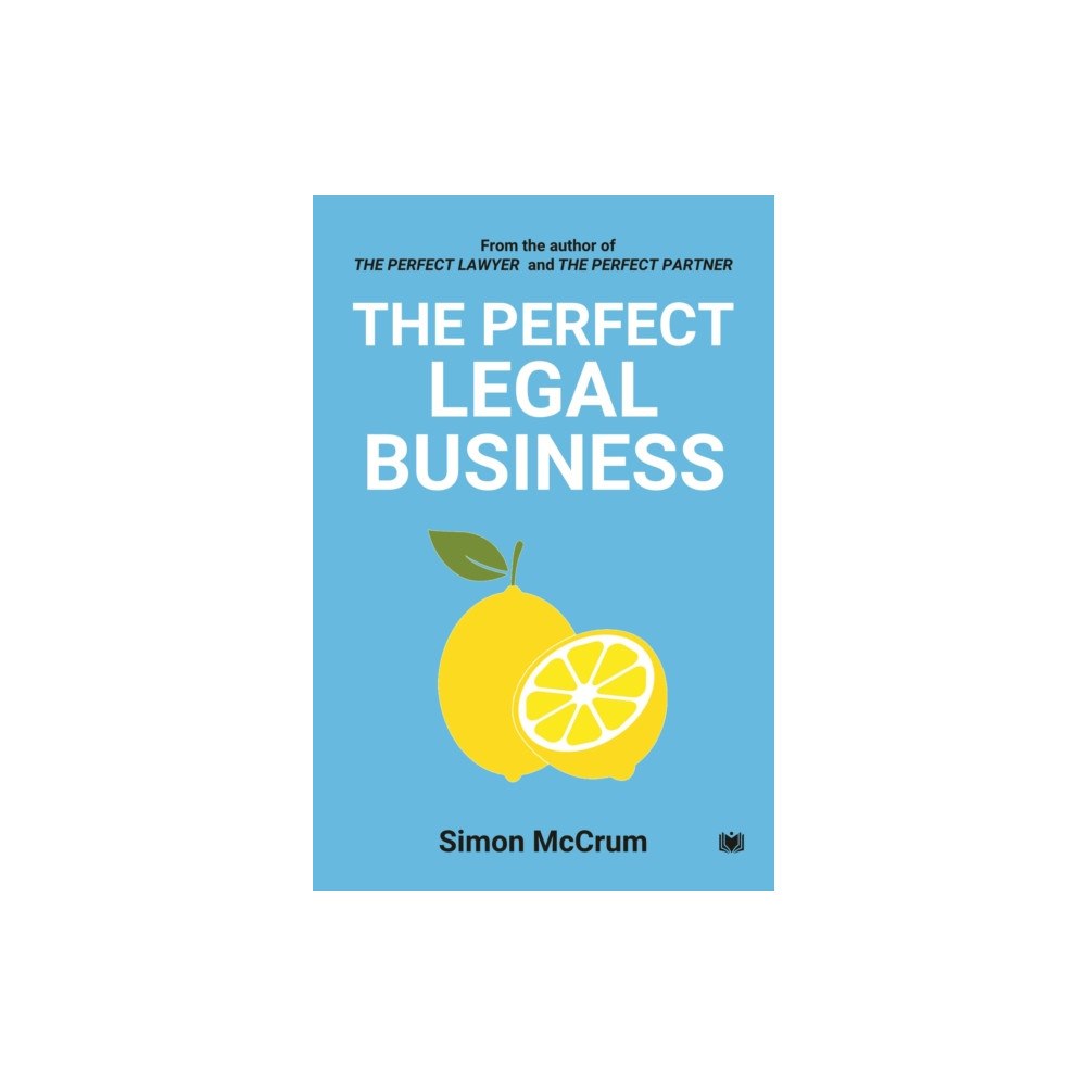 Hawksmoor Publishing The Perfect Legal Business (häftad, eng)