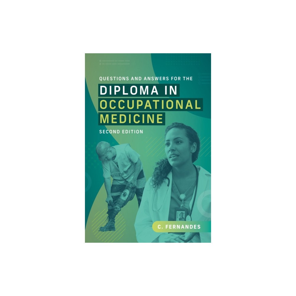 Scion Publishing Ltd Questions and Answers for the Diploma in Occupational Medicine, second edition (häftad, eng)
