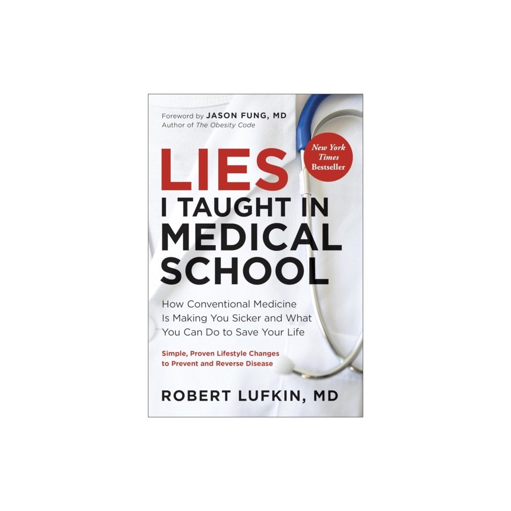 New River Books Ltd Lies I Taught in Medical School (häftad, eng)