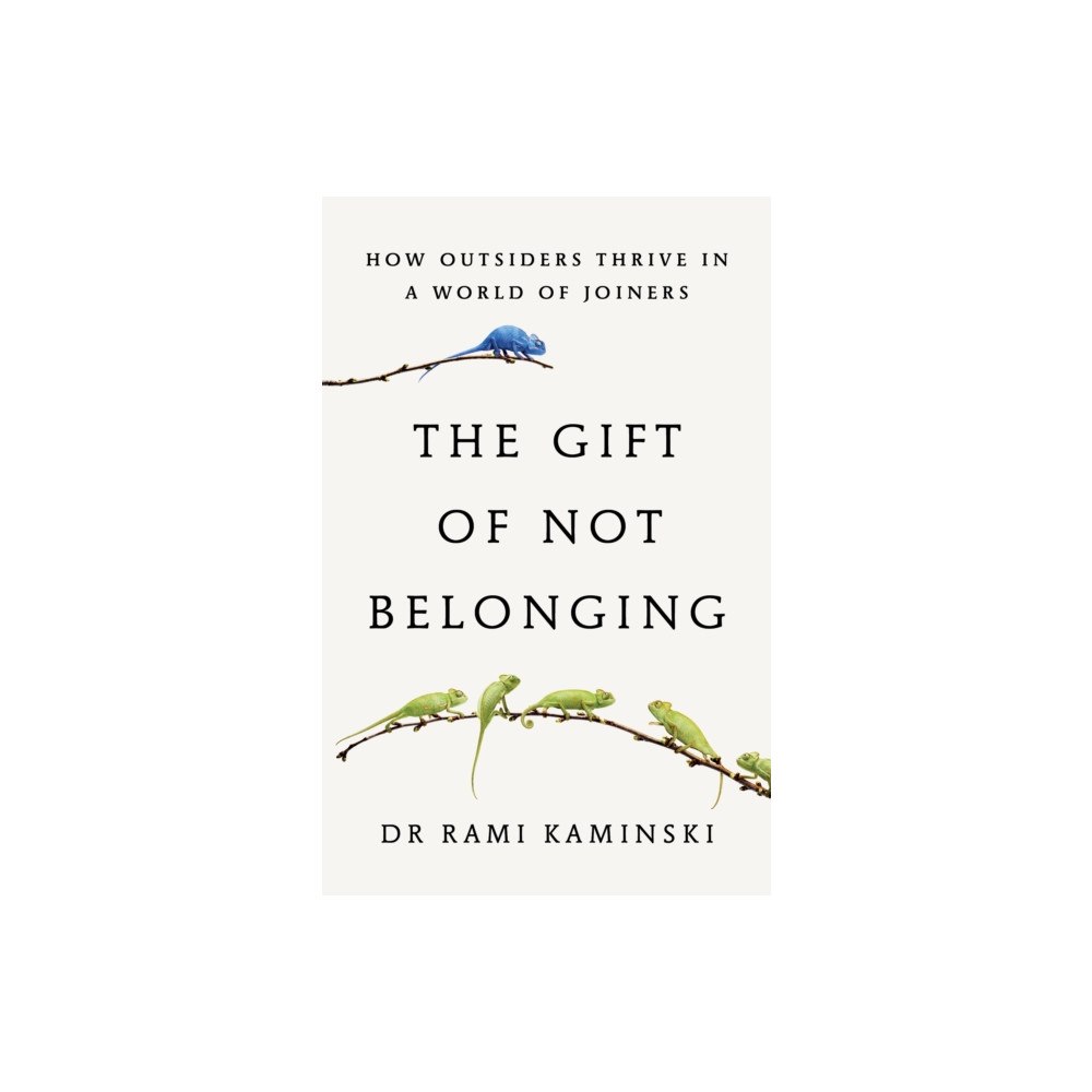 Scribe Publications The Gift of Not Belonging (inbunden, eng)