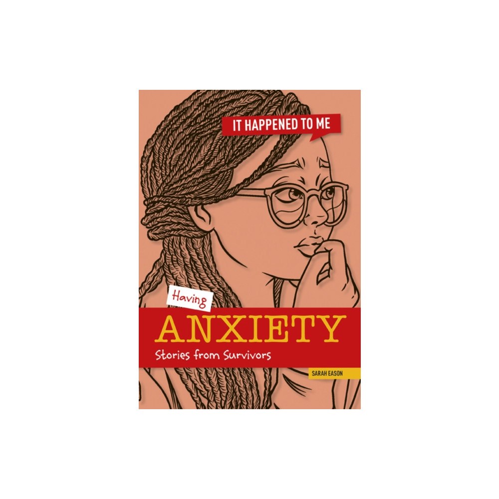 Cheriton Children's Books Having Anxiety (häftad, eng)