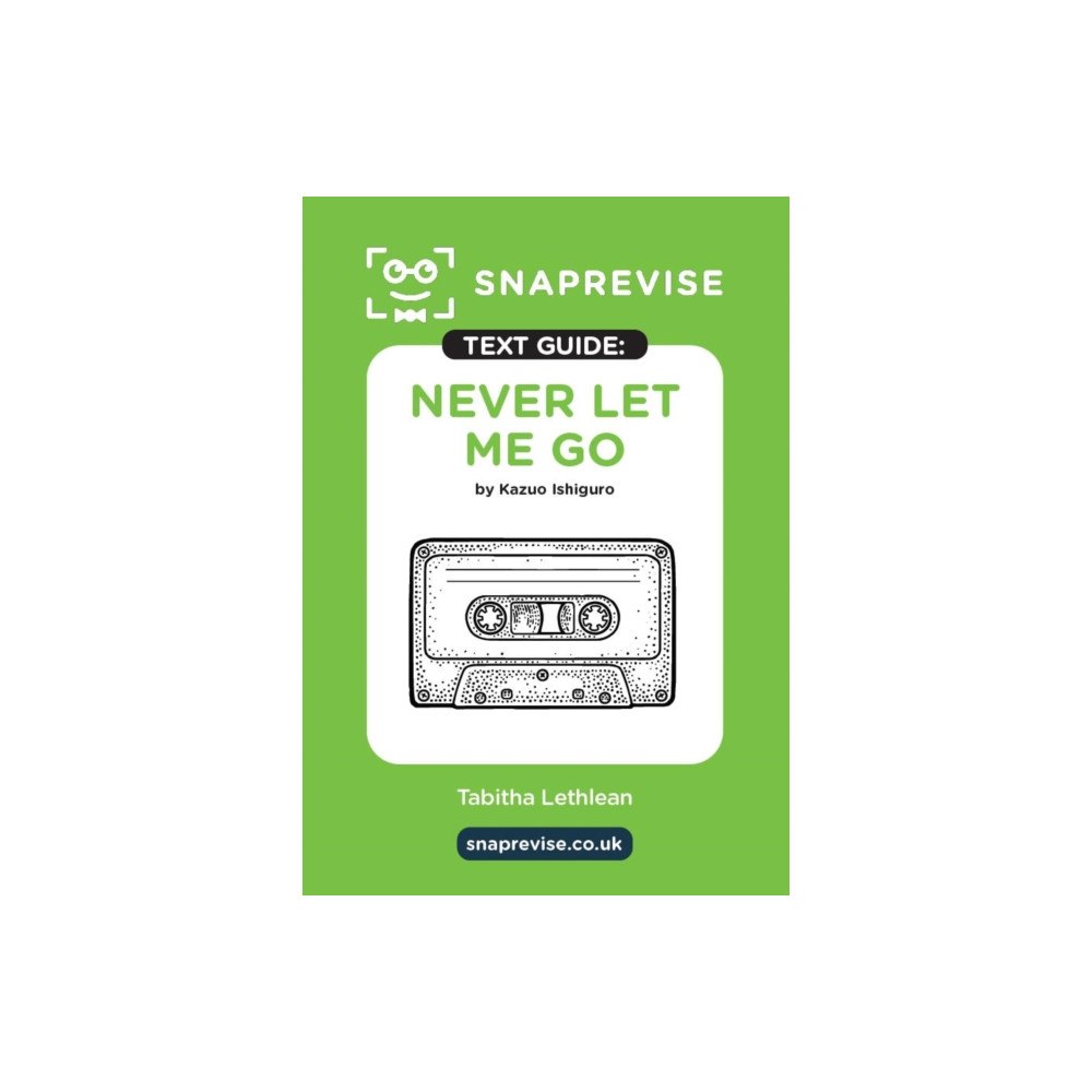 Miralo Education Group SnapRevise Never Let Me Go Text Guide for English Literature (häftad, eng)