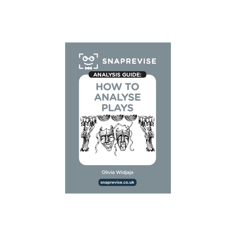 Miralo Education Group The SnapRevise Analysis Guides: How To Analyse Plays (häftad, eng)