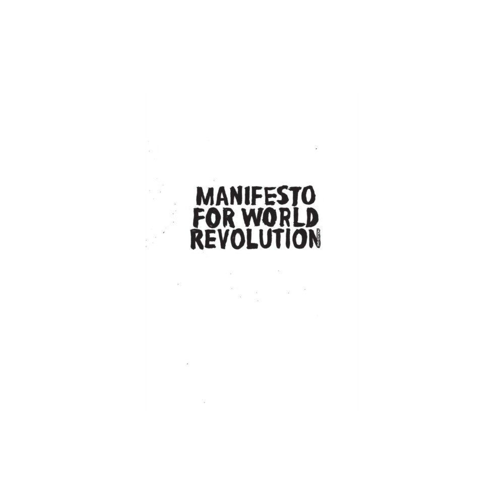 5M Books Ltd Manifesto for World Revolution 2nd edition (inbunden, eng)