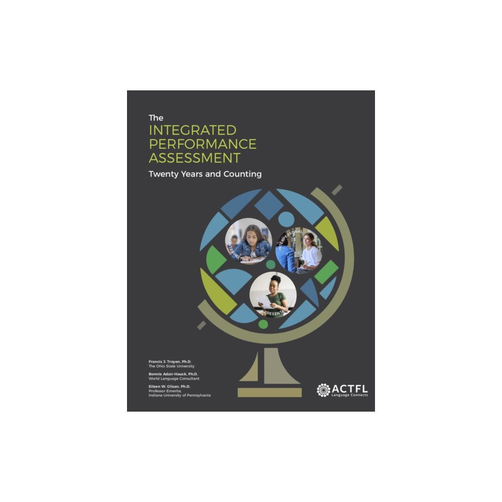 ACTFL The Integrated Performance Assessment: Twenty Years and Counting (häftad, eng)