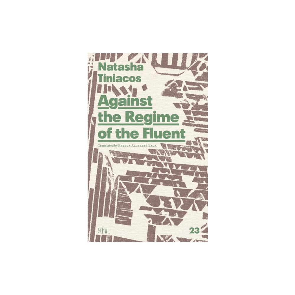 Ugly Duckling Presse Against the Regime of the Fluent (häftad, eng)