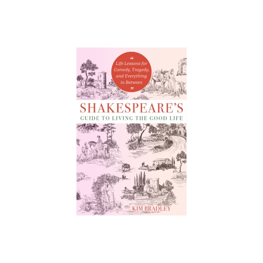 Hierophant Publishing Shakespeare's Guide to Living the Good Life (häftad, eng)