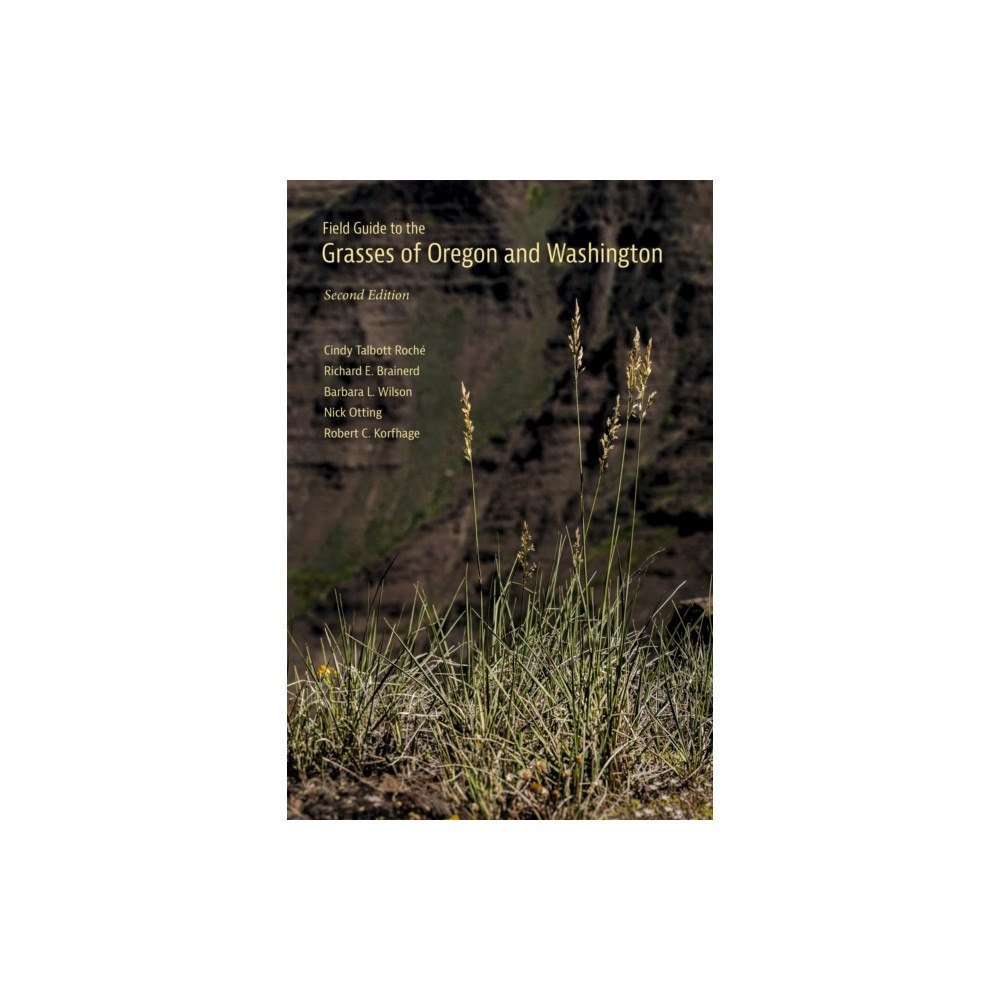 Oregon State University Field Guide to the Grasses of Oregon and Washington (häftad, eng)