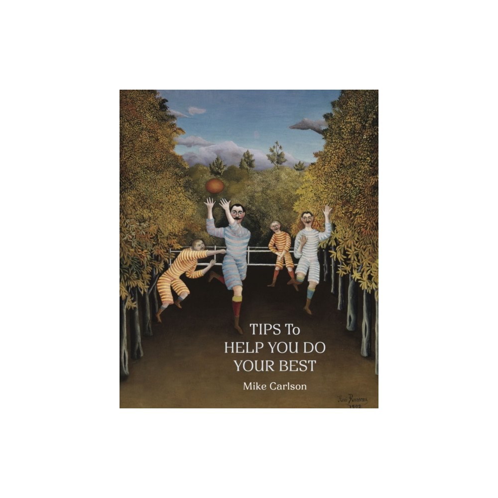 Tupelo Press, Incorporated Tips to Help You Do Your Best (häftad, eng)