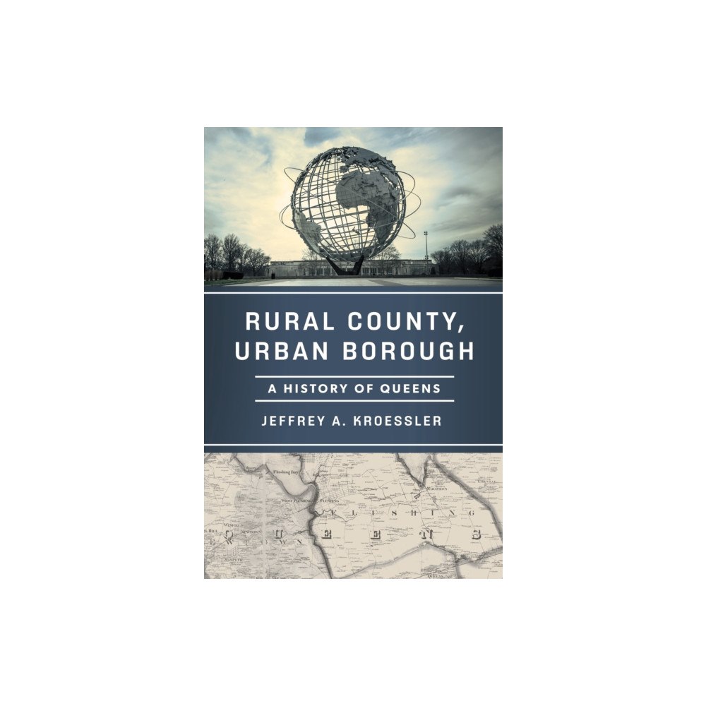 Rutgers University Press Rural County, Urban Borough (inbunden, eng)