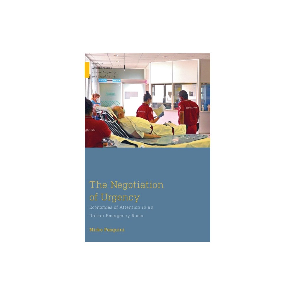 Rutgers University Press The Negotiation of Urgency (häftad, eng)